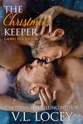 The Christmas Keeper (Laurel Holidays #6) by V.L. Locey