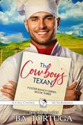 The Cowboy's Texan (Foster Ranch #3) by B.A. Tortuga
