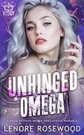 Unhinged Omega (Ghost Alpha Unit #4) by Lenore Rosewood
