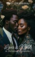 Love is Kind (Love Is #2) by Faith Arceneaux