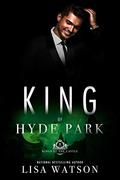 King of Hyde Park (Kings of the Castle #8) by Lisa Watson Dodson