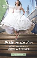 Bride on the Run (Butterfly Harbor #9) by Anna J. Stewart