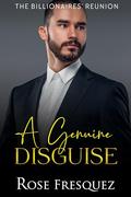 A Genuine Disguise by Rose Fresquez