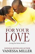 For Your Love by Vanessa Miller
