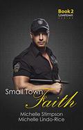 Small Town Faith (Lovetown #2) by Michelle Stimpson