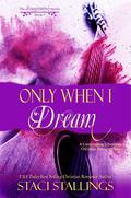 Only When I Dream (Imagination #12) by Staci Stallings