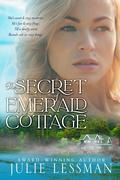 The Secret of Emerald Cottage by Julie Lessman