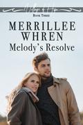 Melody's Resolve (Village of Hope #3) by Merrillee Whren