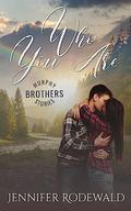 Who You Are (Murphy Brothers Story #6) by Jennifer Rodewald
