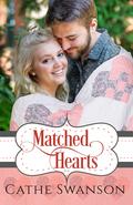 Matched Hearts (Glory Quilts #2) by Cathe Swanson