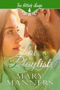 Love's Playlist (Potter's House Books by Mary Manners