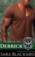 Convincing Derrick (Stryker Security Force #6) by Sara Blackard