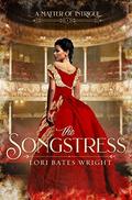 The Songstress by Lori Bates Wright