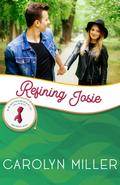 Refining Josie (Independence Islands: Breakers Head #6) by Carolyn Miller