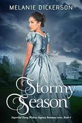 A Stormy Season (Imperiled Young Widows #4) by Melanie Dickerson