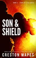 Son & Shield (Signs of Life #5) by Creston Mapes