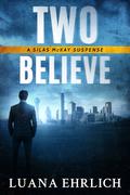 Two Believe (Silas McKay #2) by Luana Ehrlich
