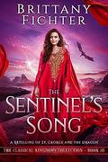 The Sentinel's Song (The Classical Kingdoms #10) by Brittany Fichter