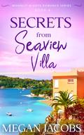 Secrets from Seaview Villa, Book 4 (Moonlit Nights #4) by Megan Jacobs