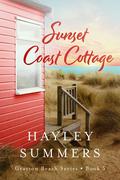 Sunset Coast Cottage by Hayley Summers
