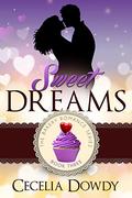 Sweet Dreams (Bakery Romance #3) by Cecelia Dowdy