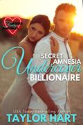 Secret Amnesia Undercover Billionaire (Jagger Family #1) by Taylor Hart