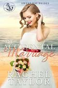 My Accidental Marriage (Sweet Bay Brides #2) by Rachel Taylor