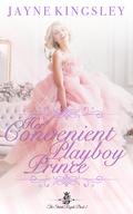 Her Convenient Playboy Prince by Jayne Kingsley