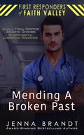 Mending A Broken Past by Jenna Brandt
