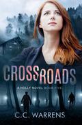 Crossroads (Holly #5) by C.C. Warrens