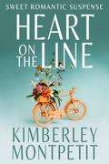 Heart on the Line (Christmas Fake Fiancé Romance #2) by Kimberley Montpetit