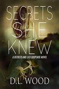 Secrets She Knew by D.L. Wood
