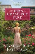 The Keys to Gramercy Park (Doors to the Past #1) by Candice Sue Patterson
