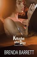 Knight and Day by Brenda Barrett