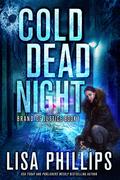 Cold Dead Night by Lisa Phillips