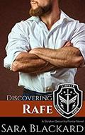Discovering Rafe (Stryker Security Force #5) by Sara Blackard
