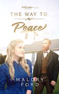 The Way to Peace (The Waymaker #2) by Malory Ford