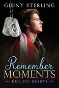 Remember Moments (Healing Hearts #25) by Ginny Sterling