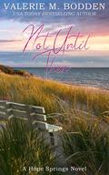 Not Until Then (Hope Springs #9) by Valerie M. Bodden