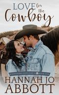 Love for the Cowboy (Whispering Oaks Ranch #5) by Hannah Jo Abbott