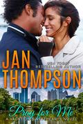 Pray for Me (Vacation Sweethearts #5) by Jan Thompson