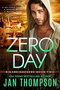 Zero Day (Binary Hackers #2) by Jan Thompson
