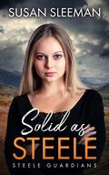 Solid as Steele (Steele Guardians #5) by Susan Sleeman