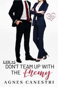 Law #5: Don't Team Up with the Enemy (Laws of Love #5) by Agnes Canestri