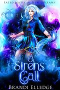 A Siren's Call (Fated Mates of New Orleans #2) by Brandi Elledge