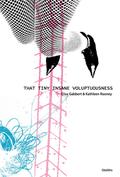 That Tiny Insane Voluptuousness by Kathleen Rooney