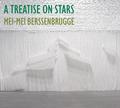 A Treatise on Stars by Mei-mei Berssenbrugge