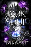 Dark Soul (Eternal Legacy: SilverGate Academy #1) by Eve Newton