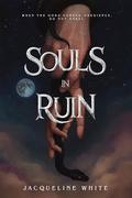 Souls in Ruin by Jacqueline White