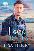 Love Notes (Harmony Lake #1) by Lisa Henry
